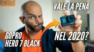 GoPro Hero 7 BLACK - Vale la pena nel 2020?