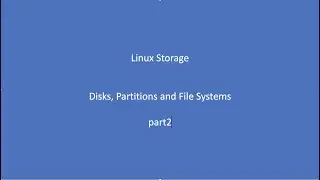 linux storage - partitions and file systems - part 2 - lpic by example