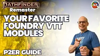 YOUR Favorite Foundry VTT Modules: The Add-ons that Viewers really like for Pathfinder 2E!