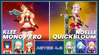 C0 Klee Mono Pyro & C6 Noelle Quickbloom - Spiral Abyss 4.6 | Floor 12 9 Stars - Genshin Impact