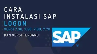 Cara Instal Aplikasi SAP Logon Versi 7.30, 7.50, 7.60, 7.70 di Windows & Mac