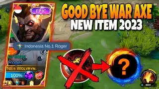 GAK PAKEK WAR AXE LAGI | BUILD ROGER TERSAKIT 2023 | NEW ITEM ROGER 2023 | GAMEPLAY ROGER 2023- MLBB