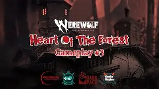 Werewolf: The Apocalypse 🎮 Heart of the Forest 🎮 Gameplay #3