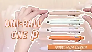 Unbox with Yoseka: Uni-Ball One P