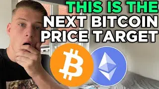 THIS IS THE NEXT BITCOIN PRICE TARGET (important)!! BITCOIN & ETHEREUM PRICE TARGETS REVEALED
