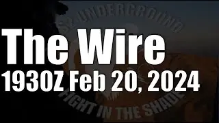 The Wire - February 20, 2024
