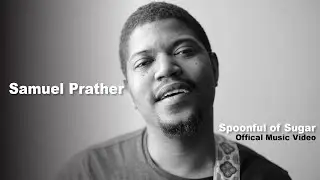 Samuel Prather - Spoonful of Sugar