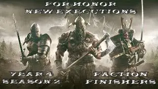 For Honor New Executions | Faction Executions
