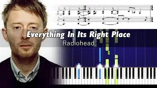 Radiohead - Everything In Its Right Place - Accurate Piano Tutorial with Sheet Music