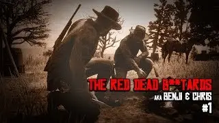 The RED DEAD B**TARDS #1