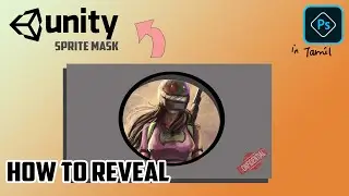 How to reveal object in unity in tamil | Sprite mask 2D Unity