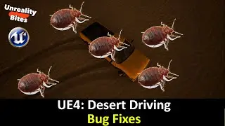 UE4: Desert Driving Extras - Bug Fixes