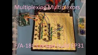 Multiplexing Multiplexors - EP31 - F/A-18C Cockpit Build
