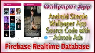 Simple Wallpaper App Source Code With Firebase Realtime Database | Integrated with Admob | MakeEasy