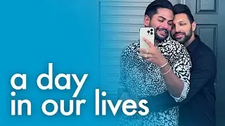 A Day in Our Lives as Husbands | Gay Married Couple VLOG