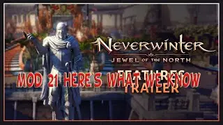 Neverwinter Mod 21 Let's Talk