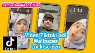 Cara menjadikan Video Tiktok sebagai Wallpaper Lock Screen di Handphone Terbaru || Putri Saza