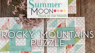 Summer Moon Block of the Month - December Block 2 - Rocky Mountains Puzzle | Fat Quarter Shop