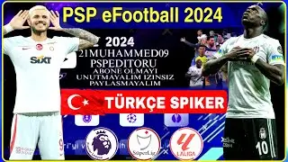 TÜRKÇE SPİKERLİ PSP EFOOTBALL 2024 BETA V1 ÇIKTI ! SÜPER LİG GÜNCEL TRANSFERLER VE FORMALAR İNDİR