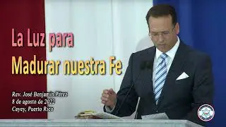 La Luz para madurar nuestra Fe