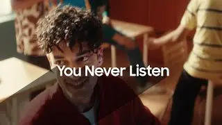 Show them how it’s done | Ep1: You never listen | Samsung