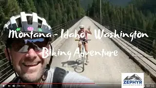 Montana - Idaho - Washington Biking Adventure | Zephyr Adventures