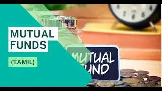 #11 What Are Mutual Funds In tamil | What is Mutual Funds | Mutual Funds For Salary People