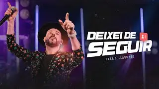 Gabriel Expresso - DEIXEI DE SEGUIR (DVD 