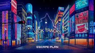 ESCAPE PLAN | JACK TRACKS | #synthmusic #trippymusic