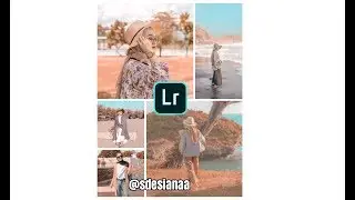 TUTORIAL EDIT FOTO ALA SELEBGRAM | @Sdesianaa| Lightroom.cc