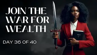 War for Wealth: Day 36 of 40