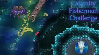 E-fish-ient Progression - Calamity Fisherman Challenge - Episode 2