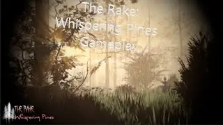 The Rake: Whispering Pines Gameplay