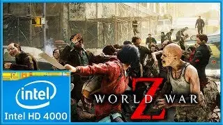 World War Z | Intel HD 4000 Graphics | 2019 |