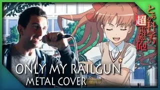 Only My Railgun [Metal Cover] || A Certain Scientific Railgun