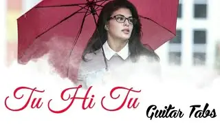 Tu Hi Tu Guitar Tabs | Kick | Neeti M | Salman K | Jacqueline F | Check Description For lesson 👇