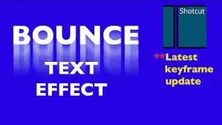 Create a BOUNCE TEXT Effect in Seconds! (Shotcut Keyframe Update) 