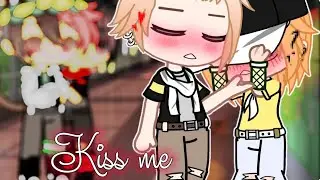 Kiss me^meme^яой