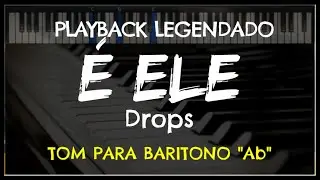 🎤 É Ele (PLAYBACK LEGENDADO - TOM BARITONO 