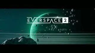 Everspace 2 Demo Playthrough (Freelancer and Descent in one)