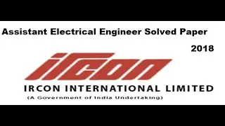 IRCON Assistant Engineer Electrical 2018 Solved Paper