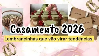 Lembrancinhas de Casamento  Que Vão Bombar em 2026 | Tendências