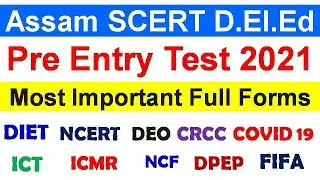 Assam SCERT D.El.Ed PET 2021 / Most Important Full Forms