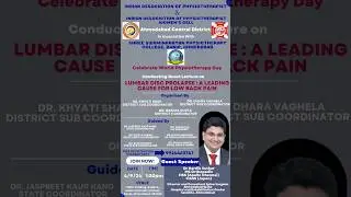 Celebration of PHYSIO WEEK Day3- A LECTURE ON"LUMBAR DISC PROLAPSE:A LEADING CAUSE OF LOW BACK PAIN"