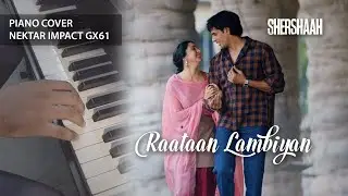 Raataan Lambiyan - Shershaah - Instrumental Piano Cover - Nektar Impact GX61
