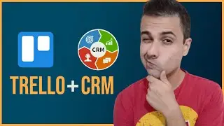 Seu CRM grátis com o Trello 😁 | Como usar o Trello como CRM