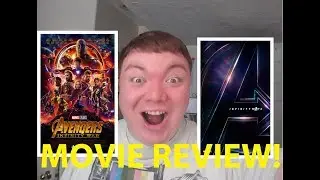 Avengers: Infinity War - Movie Review!