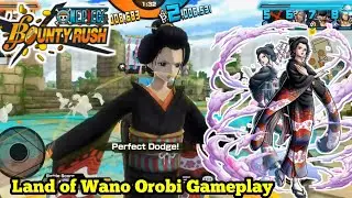 Land Of Wano Orobi ( Robin ) Gameplay One Piece Bounty Rush OPBR SS LEAGUE