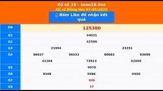 XSDN - Kết quả xổ số Đồng Nai - SXDN - XSDNAI - KQXSDN 07-05-2025 - xoso18.live