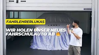 Wir holen unser neues Fahrschulauto ab 🔥😎 Fahrlehrerlukas Fahrschule